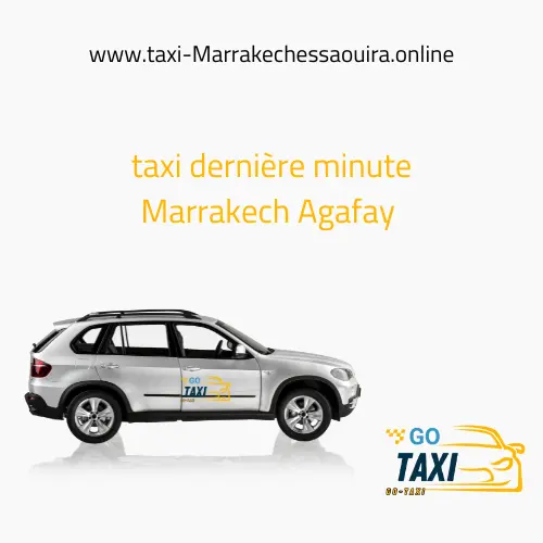 taxi dernière minute Marrakech Agafay